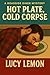 Hot Plate, Cold Corpse (A R...