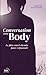 Conversation avec Body: Le plus court chemin pour s'épanouir (French Edition)