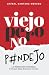 Viejo, pero no pendejo by Anibal Santana Merced