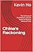 China's Reckoning: The Cent...
