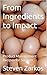 From Ingredients to Impact:...