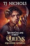 Queens and other Quarrels by TJ Nichols