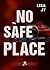 No safe place (Romance)