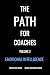 The PATH For Coaches Vol. 2: Emotional Intelligence