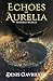 Echoes of Aurelia - Severed World