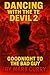 Dancing with the devil two:...