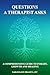 Questions A Therapist Asks by Sarah Kaye Drazen