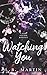 Watching You (Only Have Eyes For You)
