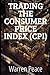 TRADING THE CONSUMER PRICE ...