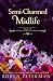 Semi-Charmed Midlife (Good to the Last Death, #14)