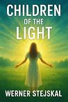 The Lightborn Generation  by Werner Stejskal