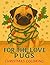 For The love of Pugs Christ...