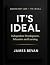 It's Ideal: Independent, De...