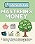 Mastering Money: A Hands-On...