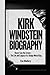 KIRK WINDSTEIN BIOGRAPHY: H...