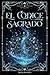 El Códice Sagrado (Saga Gle...