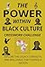 The Power Within: Black Cul...