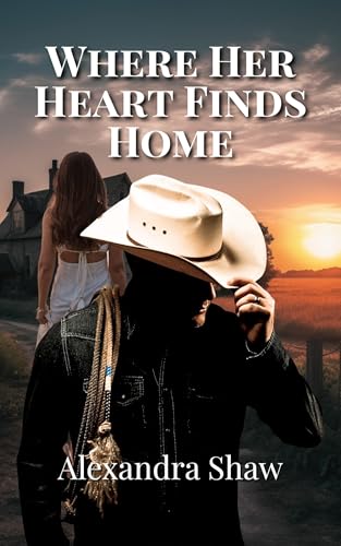 Where Her Heart Finds Home (Kindle Edition)