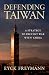 Defending Taiwan: A Strateg...