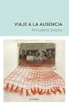 Viaje a la ausencia Viaje a la ausencia