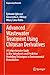 Advanced Wastewater Treatment Using Chitosan Derivatives: A Comprehensive Guide to Bio-Adsorbents and Predictive Modelling Techniques in Environmental Remediation (Engineering Materials)