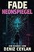 Fade - Neonspiegel