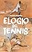 Elogio del tennis