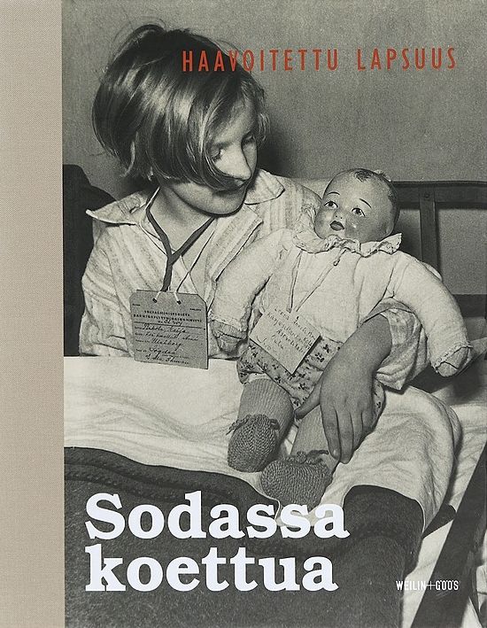 Sodassa koettua - Haavoitettu lapsuus