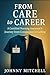 From Care to Career: A Cert...