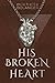 His Broken Heart (Divided Hearts)