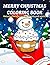 Merry Christmas Coloring Bo...