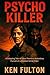 Psycho Killer: A Gripping T...