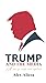 Trump and the Media: The Ma...