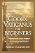 CODEX VATICANUS FOR BEGINNE...