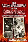 The Changeling of the Third Reich Book VI: Out of the Flames (The Changeling of the Third Reich Series 6)