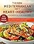 THE NEW MEDITERRANEAN DIET HEART-HEALTHY COOKBOOK FOR SENIORS by Sofia Ellis