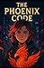 The Phoenix Code: A YA Urba...