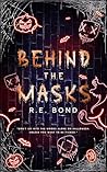 Behind the Masks