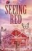 Seeing Red: Special Edition