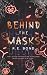Behind the Masks by R.E.  Bond