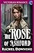 The Rose of Ashford: Victor...