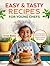 Easy & Tasty Recipes for Yo...