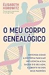 O Meu Corpo Genea...