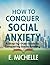 How To Conquer Social Anxie...