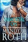 Immortal Ops by Mandy M. Roth