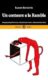 Un centaure a la ...