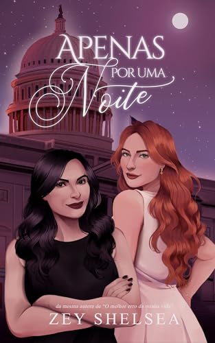 Apenas por uma noite: A senadora e a acompanhante de luxo (Portuguese Edition)