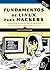 Fundamentos de Linux para hackers, 2.ª edición by OccupyTheWeb