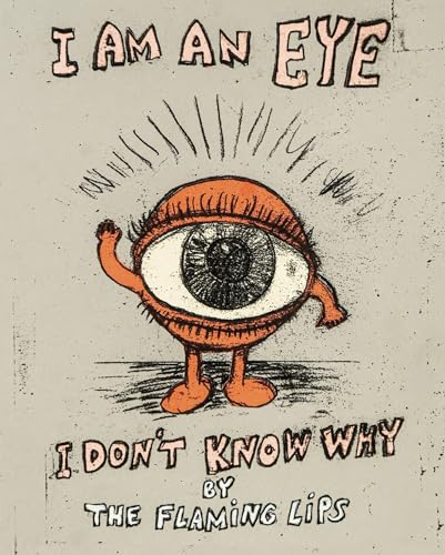 I Am an Eye I Don't Know Why (Hardcover)