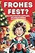 FROHES FEST: Ein praktische...
